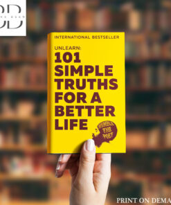 Unlearn: 101 Simple Truths for a Better LifeBook by Humble The Poet
