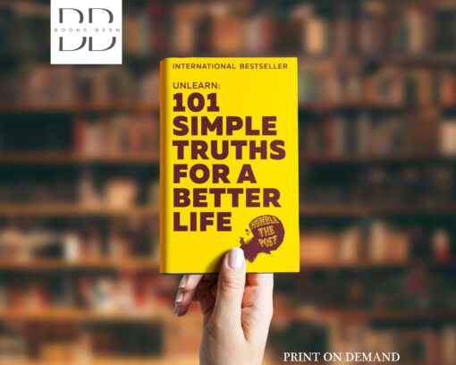 Unlearn: 101 Simple Truths for a Better LifeBook by Humble The Poet