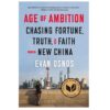 Age of Ambition by Evan Osnos