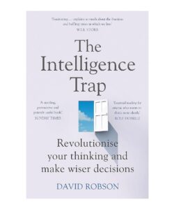 The Intelligence Trap by David Robson