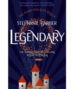 Legendary (Caraval, #2) by Stephanie Garber