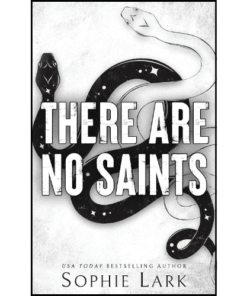 There Are No Saints by Sophie Lark (Author)