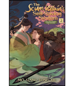 The Scum Villain's Self-Saving System: Ren Zha Fanpai Zijiu Xitong (Novel) Vol. 2 by Mo Xiang Tong Xiu (Author)