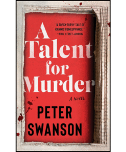 A Talent for Murder: A Novel by Peter Swanson (Author)