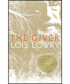 The Giver: A Newbery Award Winner by Lois Lowry (Author)