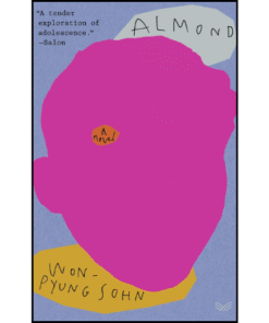 Almond: A Novel by Won-pyung Sohn (Author)