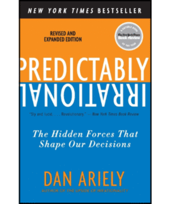Predictably Irrational, Revised and Expanded Edition by Dr. Dan Ariely (Author)