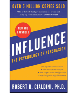 Influence, New and Expanded by Robert B Cialdini (Author)