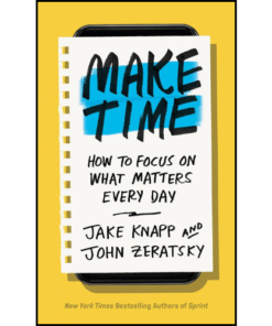 Make Time by John Knapp, Jake, Zeratsky (Author)