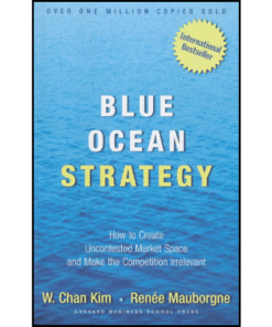 Blue Ocean Strategy, Expanded Edition by W. Chan Kim (Author)