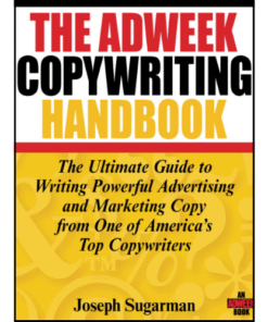 The Adweek Copywriting Handbook by Joseph Sugarman (Author)