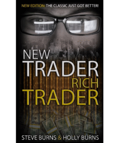 New Trader Rich Trader: 2nd Edition by Steve Burns (Author)