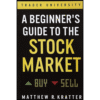 A Beginner's Guide to the Stock Market by Matthew R. Kratter (Author)