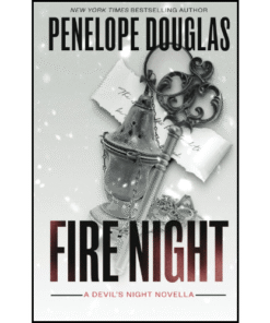 Fire Night: A Devil's Night Holiday Novella by Penelope Douglas (Author)