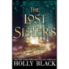 The Lost Sisters by Holly Black (Author)