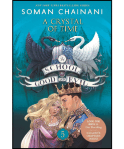 The School for Good and Evil (A Crystal of Time) by Soman Chainani (Author)