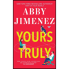 Yours Truly by Abby Jimenez (Author)