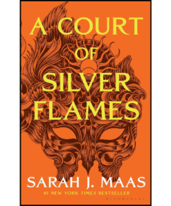A Court of Silver Flames by Sarah J. Maas (Author)