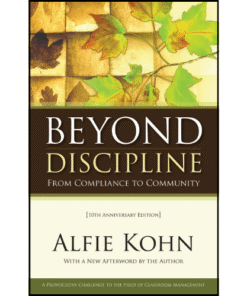 Beyond Discipline by Alfie Kohn (Author)
