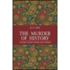 The Murder of History by K. K. Aziz (Author)