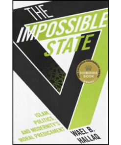 The Impossible State by Wael Hallaq (Author)