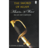 The Sword of Allah Khalid Bin Al-Waleed, His Life and Campaigns by A.I. Akram (Author)