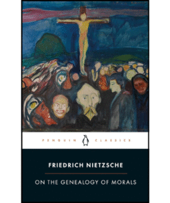 On the Genealogy of Morals (Penguin Classics) by Friedrich Nietzsche (Author)