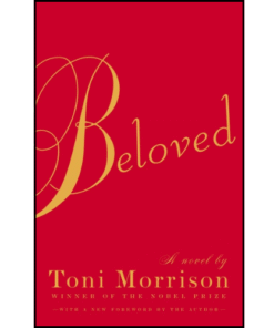 Beloved: Pulitzer Prize Winner by Toni Morrison (Author)