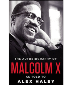 The Autobiography of Malcolm X by Malcolm X (Author)