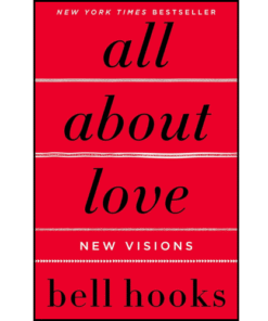 All About Love: New Visions by bell hooks (Author)