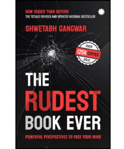 THE RUDEST BOOK EVER by Shwetabh Gangwar (Author)