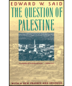 The Question of Palestine by Edward W. Said (Author)