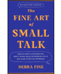 The Fine Art of Small Talk by Debra Fine (Author)