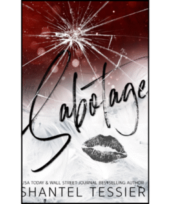 Sabotage: A Dark College Romance by Shantel Tessier (Author)