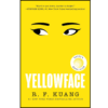 Yellowface: A Reese's Book Club Pick by R. F Kuang (Author)