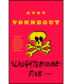 Slaughterhouse-Five: A Novel by Kurt Vonnegut (Author)