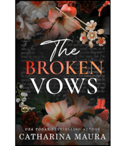 The Broken Vows by Catharina Maura (Author)