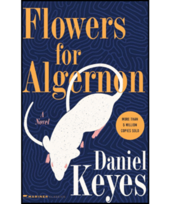 Flowers For Algernon by Daniel Keyes (Author)