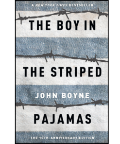 The Boy in the Striped Pajamas by John Boyne (Author)