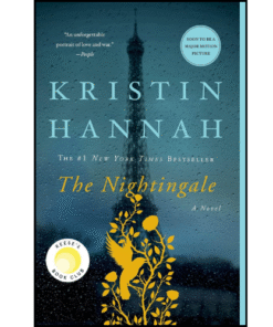 The Nightingale: A Novel by Kristin Hannah (Author)