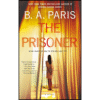Prisoner by B A Paris (Author)