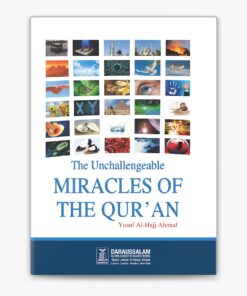 The Unchallangeable Miracles of the Qur'an by Yusuf Al-Hajj Ahmad