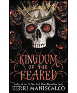Kingdom of the Feared by Kerri Maniscalco (Author)