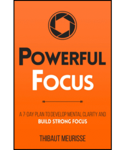 Powerful Focus by Thibaut Meurisse (Author)
