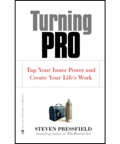Turning Pro by Steven Pressfield (Author)