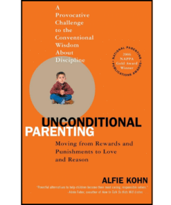 Unconditional Parenting by Alfie Kohn (Author)