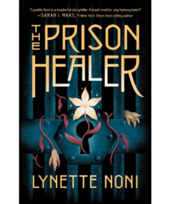 The Prison Healer by Lynette Noni (Author)