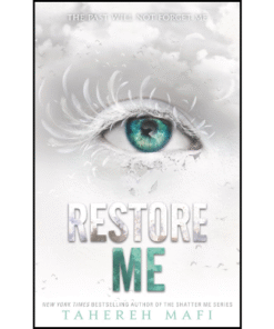 Restore Me by Tahereh Mafi (Author)