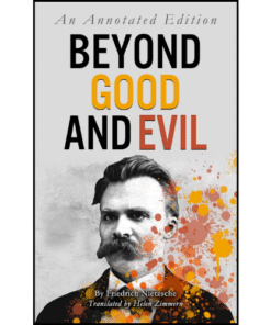 Beyond Good and Evil by Friedrich Nietzsche (Author)