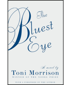 The Bluest Eye by Toni Morrison (Author)